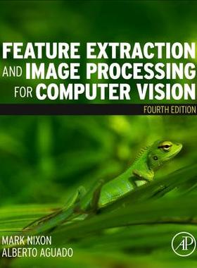 【预订】Feature Extraction and Image Processing for Computer Vision 4e