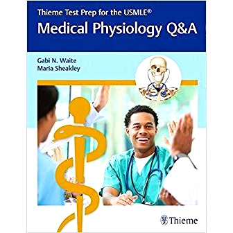 预订 Thieme Test Prep for the USMLE*: Medical Physiology Q&A 医学生理学问答: 9781626233843