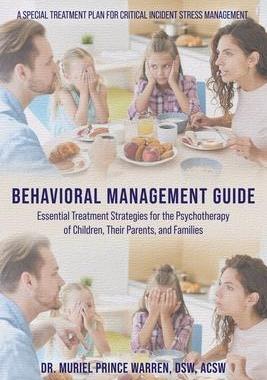 [预订]Behavioral Management Guide: Essential Treatment Strategies for the Psychotherapy of Children, Their 9781954371460