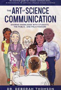 [预订]The Art of Science Communication: Sharing Knowledge with Students, the Public, and Policymakers 9781737199816