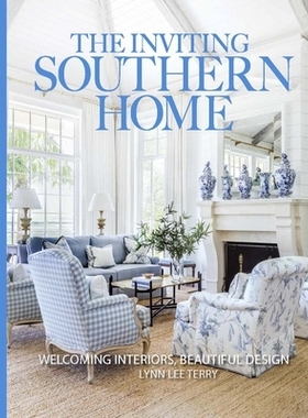 预订 The Inviting Southern Home: Welcoming Interiors Beautiful Design: 9798992385243