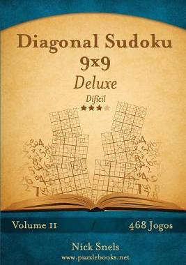 [预订]Diagonal Sudoku 9x9 Deluxe - Dificil - Volume 11 - 468 Jogos 9781514145111