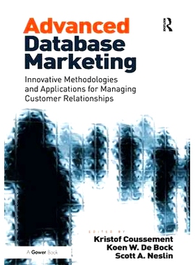 预订 Advanced Database Marketing: Innovative Methodologies and Applications for Managing Customer Relationships 先进的数