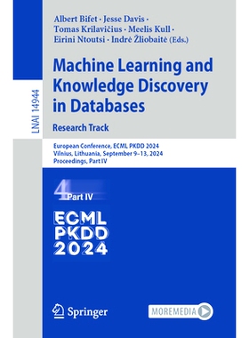 预订 Machine Learning and Knowledge Discovery in Databases: European Conference, ECML PKDD 2024, Vilnius, Lithuania, Sep
