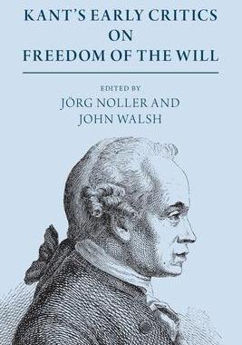 [预订]Kant’s Early Critics on Freedom of the Will 9781108729673
