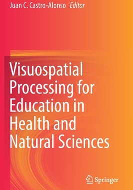 【预订】Visuospatial Processing for Education in Health and Natural Sciences