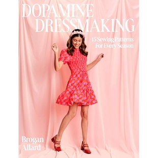 预订 Dopamine Dressmaking: 15 Sewing Patterns for Every Season: 9781837831401