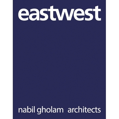 预订 eastwest: Nabil Gholam Architects 东-西：纳比勒·古拉姆建筑师事务所: 9789881619525