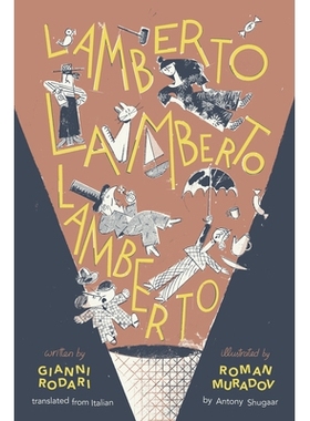 预订 Lamberto, Lamberto, Lamberto 兰贝托，兰贝托，兰贝托: 9781592704156