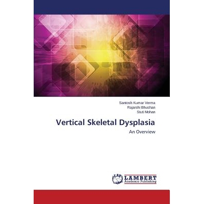 预订 Vertical Skeletal Dysplasia: 9783659571886