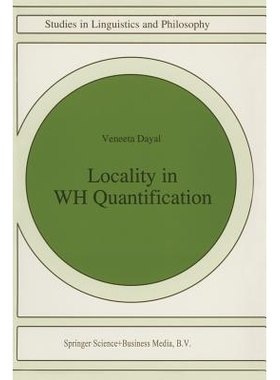 预订 Locality in WH Quantification: Questions and Relative Clauses in Hindi: 9780792354789