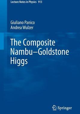 【预订】The Composite Nambu-Goldstone Higgs