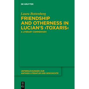 中 and Lucian’s 预订 毒蛇 友谊与他者： 卢西安 Otherness Commentary Literary 文学评论 ›Toxaris‹ Friendship