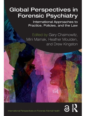 预订 Global Perspectives in Forensic Psychiatry: International Approaches to Practice, Policies, and the Law: 9781032452