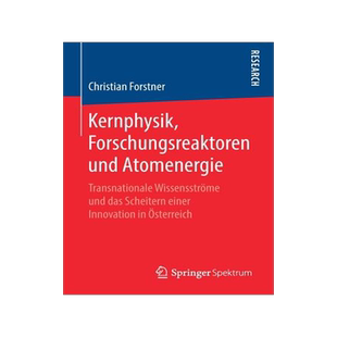 预订 Kernphysik, Forschungsreaktoren und Atomenergie