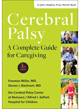 预订 Cerebral Palsy: A Complete Guide for Caregiving 脑瘫：护理完整指南: 9781421422169