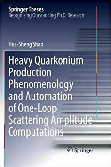 【预售】Heavy Quarkonium Production Phenomenology and Automation of One-Loop Scattering Amplitude Computations-封面