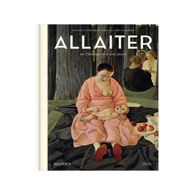 [预订]Allaiter de l’Antiquite a Nos Jours: Histoire Et Pratiques d’Une Culture En Europe 9782503596525