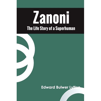 预订 Zanoni The Life Story of a Superhuman: 9789354788079