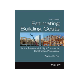 [预订]Estimating Building Costs for the Residential and Light Commercial Construction Professional, 3rd Ed 9781394150113