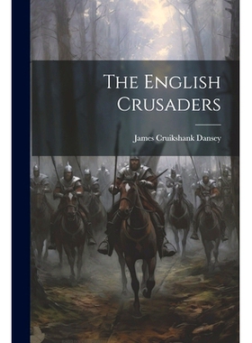 预订 The English Crusaders: 9781021800756