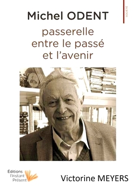 预订 Michel Odent : passerelle entre le passé et l’avenir 米歇尔·奥登：过去与未来之间的桥梁: 9782491978013