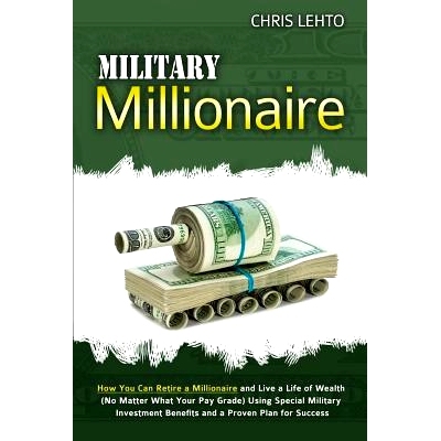 预订 Military Millionaire: How You Can Retire a Millionaire and Live a Life of Wealth (No Matter What Your Pay Grade) Us
