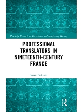 预订 Professional Translators in Nineteenth-Century France 19世纪法国的专业翻译: 9781032001791