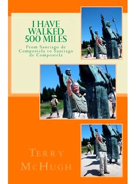 预订 I Have Walked 500 Miles: From Santiago de Compostela to Santiago de Compostela: 9781984128812