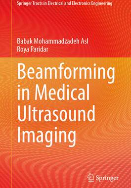 [预订]Beamforming in Medical Ultrasound Imaging 9789819975273