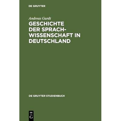 预订 Geschichte der Sprachwissenschaft in Deutschland: Vom Mittelalter bis ins 20. Jahrhundert: 9783110157888