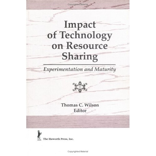 预订 Impact of Technology on Resource Sharing Experimentation and Maturity 技术对资源共享的影响:实验与成熟 978156024391