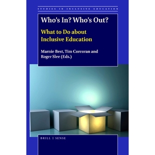 Inclusive Who’s 预订 9789004389854 What Out? 谁在？谁出去了？全纳教育要做什么 Education about In?
