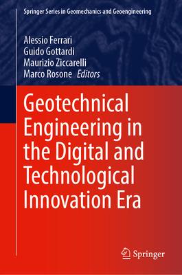 [预订]Geotechnical Engineering in the Digital and Technological Innovation Era 9783031347603