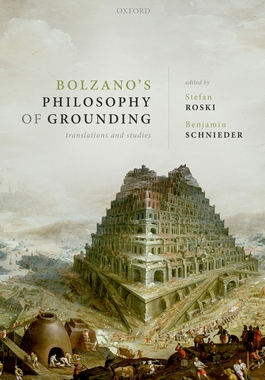 【预订】Bolzano’s Philosophy of Grounding 9780192847973