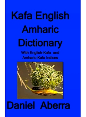预订 Kafa English Amharic Dictionary: 9780995207530