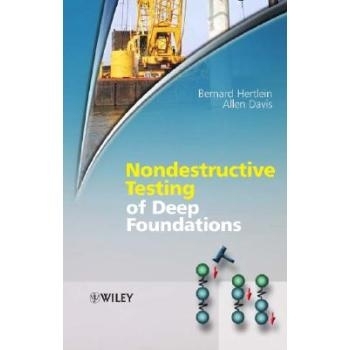 预订 Nondestructive Testing of Deep Foundations 深地基非破坏性试验: 9780470848500