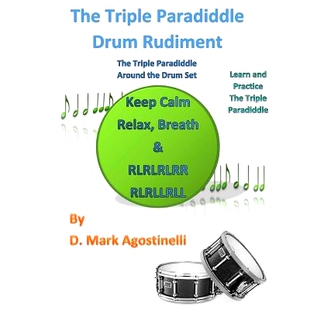 预订 The Triple Paradiddle Drum Rudiment: The Triple Paradiddle Around the Drum Set: 9781539732815