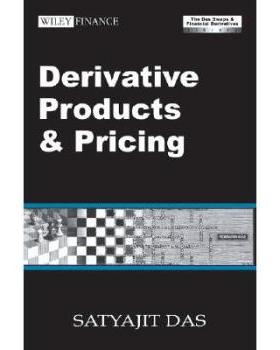 【预售】Derivatives Products And Pricing 3Rd Edition Revised (The Das Swaps & Financial Derivatives Library)