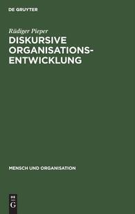 【预订】Diskursive Organisationsentwicklung 9783110117325