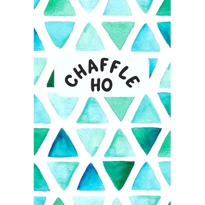 预订 Chaffle Ho: Recipe templates with index to organize your Cheese + Waffle sweet and savory recipes: 9781690785576