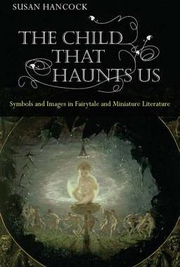 【预订】The Child That Haunts Us