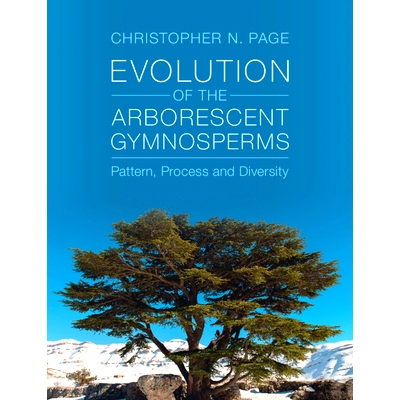 预订 Evolution of the Arborescent Gymnosperms 2 Volume Hardback Set: Pattern, Process and Diversity 树生裸子植物的进化：