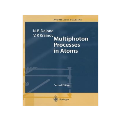[预订]Multiphoton Processes in Atoms 9783540646150