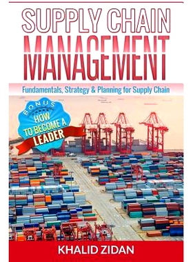 预订 Supply Chain Management: Fundamentals, Strategy, Analytics & Planning for Supply Chain & Logistics Management: 9781