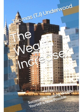 预订 The Wealth Increaser: Successfully Building Wealth Yourself is Now Possible: 9781953994127
