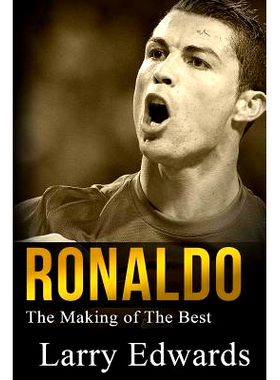 预订 Ronaldo: The Making of the Best Soccer Player in the World. Easy to read for kids with stunning graphics. All you n