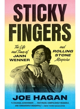 预订 Sticky Fingers: The Life and Times of Jann Wenner and Rolling Stone Magazine 黏手指：简·温纳（Jann Wenner）和《滚