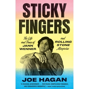 预订 Sticky Fingers: The Life and Times of Jann Wenner and Rolling Stone Magazine 黏手指:简·温纳(Jann Wenner)和《滚