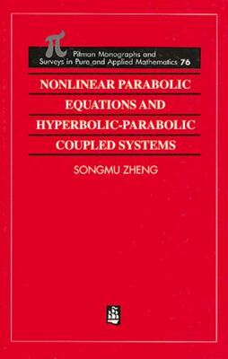 【预售】Nonlinear Parabolic Equations and Hyperbolic-Parabolic Coupled Systems